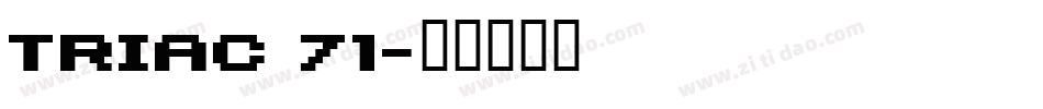 Triac 71字体转换